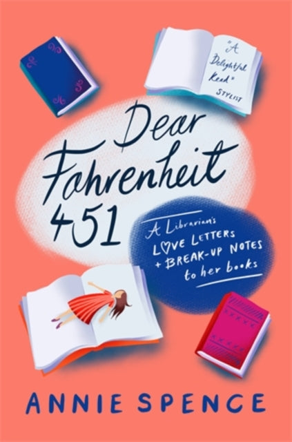 Book cover of: Dear Fahrenheit 451. By: Annie Spence