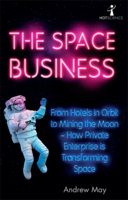 Book cover of: Space Business. By: Andrew May