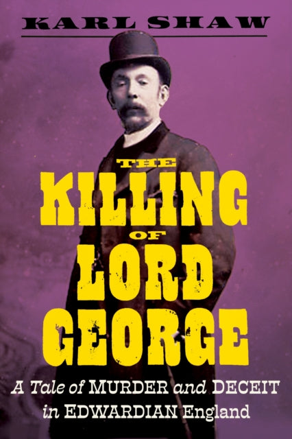Book cover of: Killing of Lord George. By: Karl Shaw