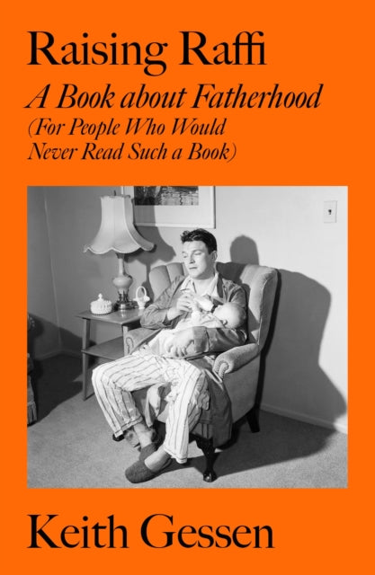 Book cover of: Raising Raffi. By: Keith GESSEN