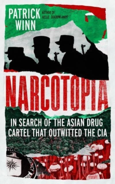 Book cover of: Narcotopia. By: Patrick Winn