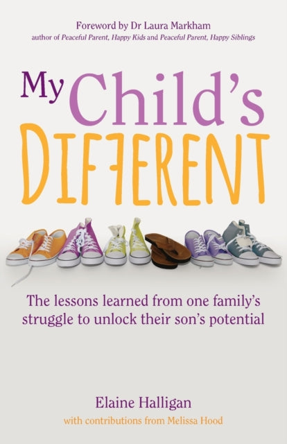 Book cover of: My Child's Different. By: Halligan