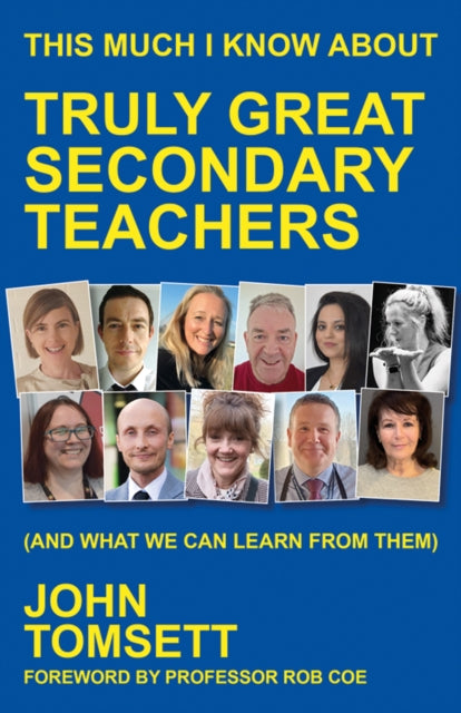 Book cover of: This Much I Know About Truly Great Secondary Teachers