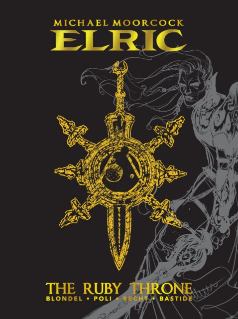 Book cover of: Michael Moorcock's Elric. By: Julien Blonde