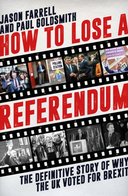 Book cover of: How to Lose a Referendum. By: Jason Farrell