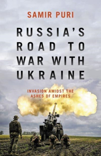 Book cover of: Russia's Road to War with Ukraine. By: Samir Puri