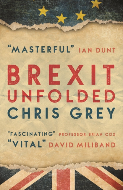 Book cover of: Brexit Unfolded. By: Christopher Grey
