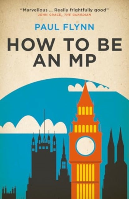 Book cover of: How to Be an MP