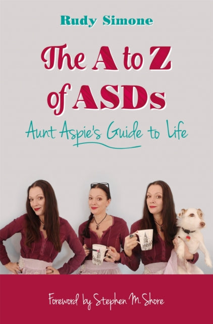 Book cover of: A to Z of ASDs. By: Rudy Simone