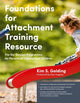 Book cover of: Foundations for Attachment Training Resource. By: Kim Golding