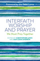 Book cover of: Interfaith Worship and Prayer. By: Dan Cohn-Sherbok