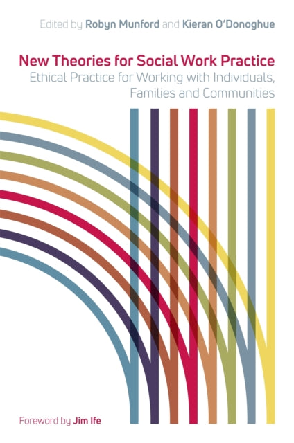 Book cover of: New Theories for Social Work Practice. By: Kieran O'Donoghue