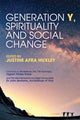 Book cover of: Generation Y, Spirituality and Social Change. By: Justine Afra Huxley