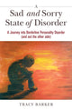 Book cover of: Sad and Sorry State of Disorder. By: Tracy Barker