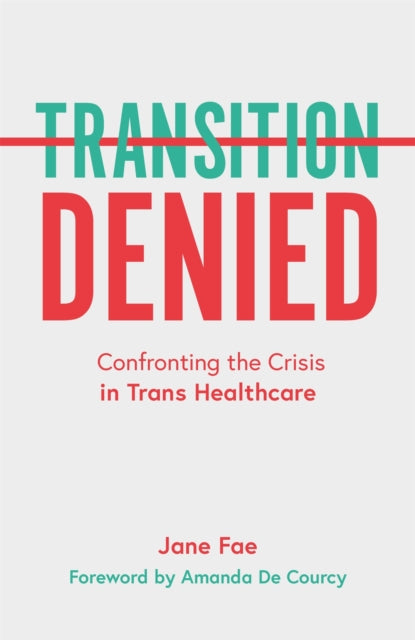 Book cover of: Transition Denied. By: Jane Fae