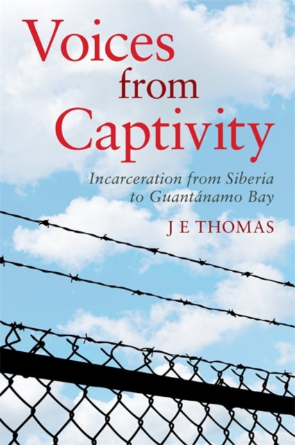 Book cover of: Voices from Captivity. By: J E Thomas