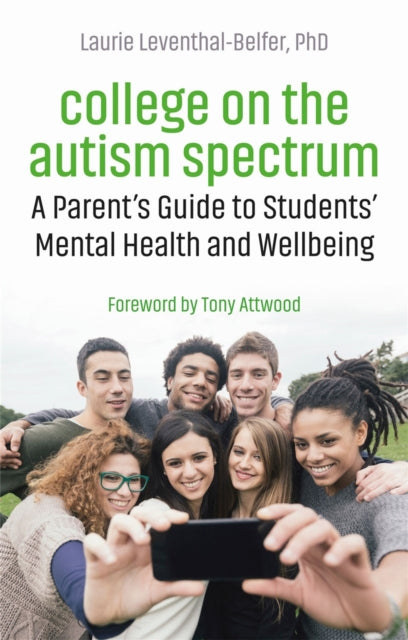 Book cover of: College on the Autism Spectrum. By: Laurie Leventhal-Belfer
