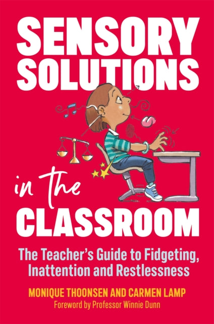 Book cover of: Sensory Solutions in the Classroom. By: Carmen Lamp