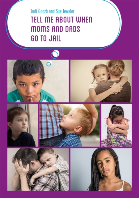 Book cover of: Tell Me about When Moms and Dads Go to Jail. By: Judi Goozh