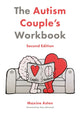 Book cover of: Autism Couple's Workbook, Second Edition. By: Maxine Aston