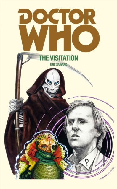 Book cover of: Doctor Who: The Visitation. By: Eric Saward
