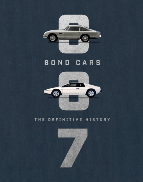 Bond Cars, The Definitive History 9781785945144 Jason Barlow