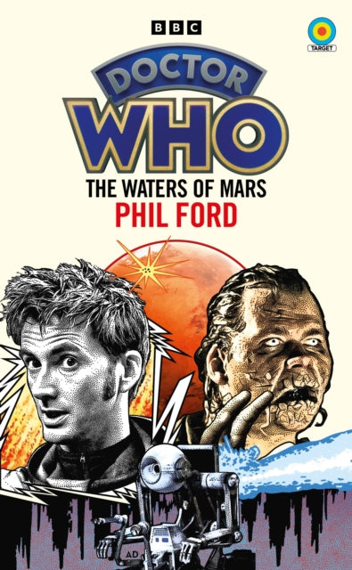 Book cover of: Doctor Who: The Waters of Mars (Target Collection). By: Phil Ford