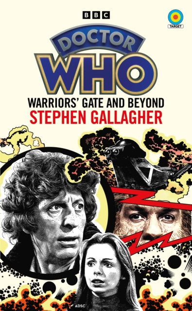 Book cover of: Doctor Who: Warriors’ Gate and Beyond (Target Collection). By: Stephen Gallagher