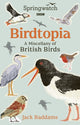 Springwatch: Birdtopia 9781785948688 Jack Baddams