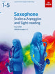 Book cover of: Saxophone Scales & Arpeggios and Sight-Reading, ABRSM Grades 1-5
