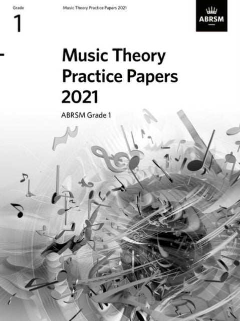 Book cover of: Music Theory Practice Papers 2021, ABRSM Grade 1