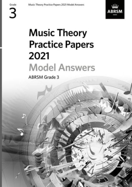 Book cover of: Music Theory Practice Papers Model Answers 2021, ABRSM Grade 3