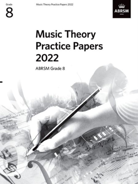 Book cover of: Music Theory Practice Papers 2022, ABRSM Grade 8