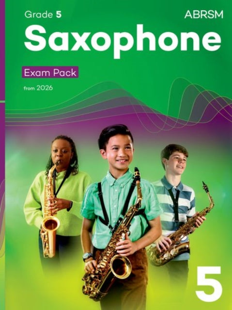 Book cover of: Saxophone Exam Pack from 2026, ABRSM Grade 5