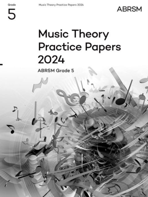 Book cover of: Music Theory Practice Papers 2024, ABRSM Grade 5