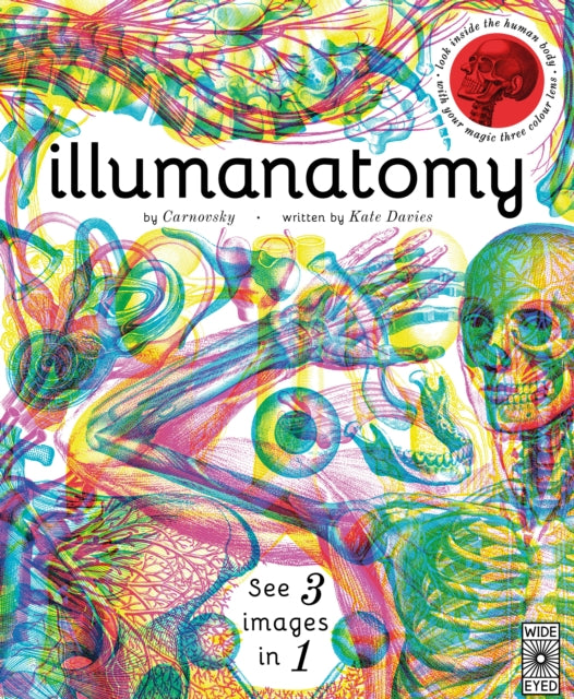 Illumanatomy, See inside the human body with your magic viewing lens 9781786030504 Kate Davies