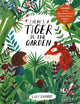 Book cover of: There's a Tiger in the Garden. By: Lizzy Stewart