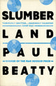 Book cover of: Slumberland. By: Paul Beatty