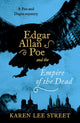 Book cover of: Edgar Allan Poe and The Empire of the Dead. By: Karen Lee Street