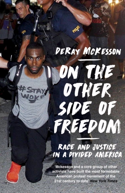 Book cover of: On the Other Side of Freedom. By: DeRay Mckesson