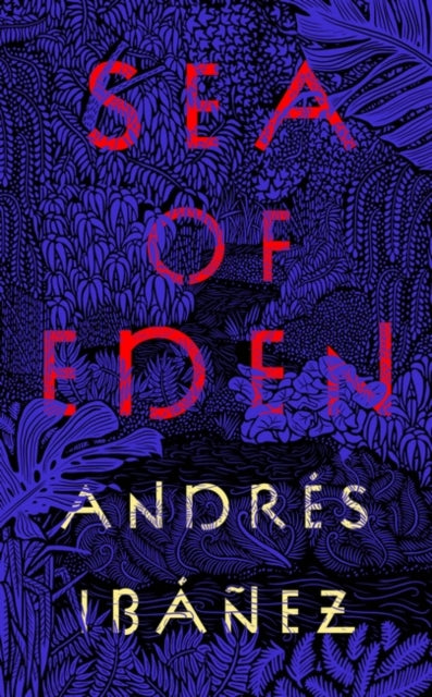 Book cover of: Sea of Eden. By: Andrés Ibáñez