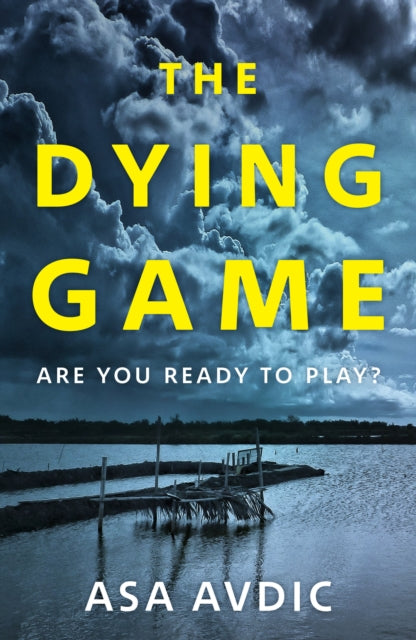 Book cover of: Dying Game. By: ASA AVDIC