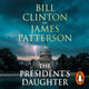Book cover of: President’s Daughter. By: President Bill Clinton