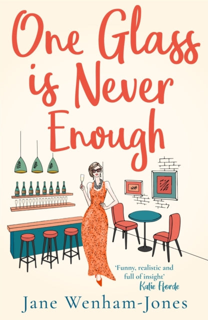 Book cover of: One Glass is Never Enough. By: Jane Wenham-Jones