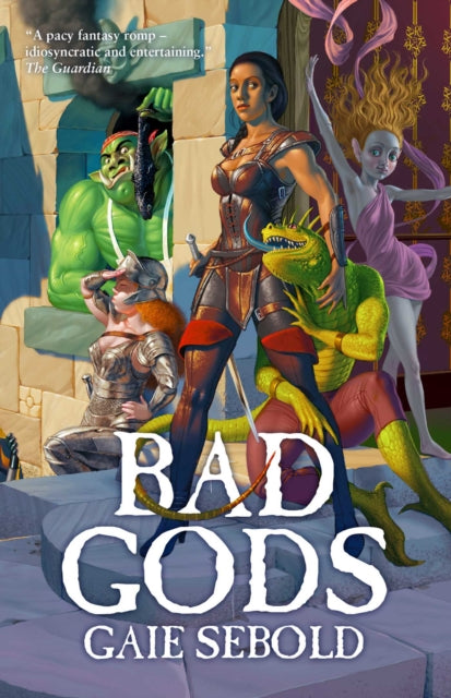 Book cover of: Bad Gods. By: Gaie Sebold