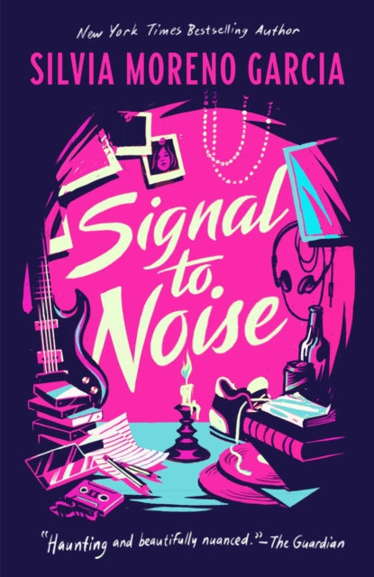 Book cover of: Signal To Noise. By: Silvia Moreno-Garcia
