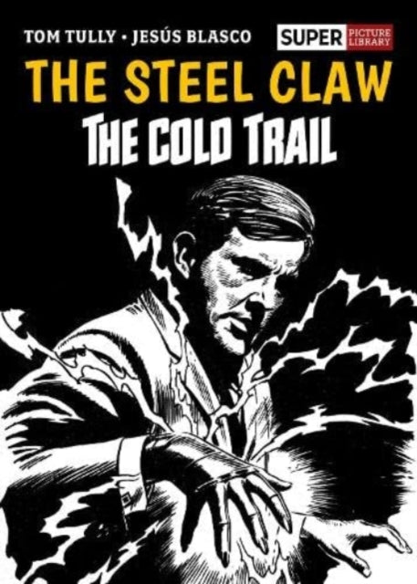 Book cover of: Steel Claw: The Cold Trail. By: Tom Tully