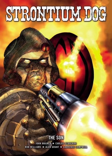 Book cover of: Strontium Dog: The Son. By: John Wagner