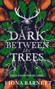 Dark Between The Trees 9781786187130 Fiona Barnett