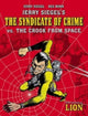Book cover of: Jerry Siegel's Syndicate of Crime vs. The Crook From Space. By: Jerry Siegel